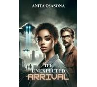 The Unexpected Arrival