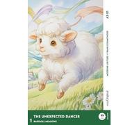 The Unexpected Dancer - Englische Feel-Good-Lektüre A2-B1 (+ Audio-Online): Mit der Frank-Lesemethode leicht verständlich gemacht