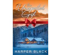 The Unexpected Gift