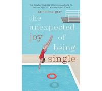 The Unexpected Joy of Being Single - [Version Originale] Inconnu (Auteur)