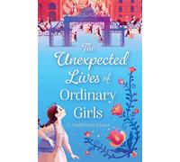 The Unexpected Lives of Ordinary Girls - J. Anderson Coats - Atheneum Books for Young Readers - ebook (ePub) - Livre
