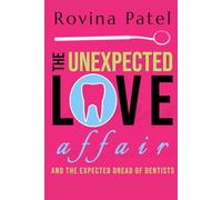 The Unexpected Love Affair: A Dentist's Tale