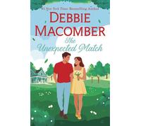 The Unexpected Match - Debbie Macomber - Harlequin Special Releases - ebook (ePub) - Livre