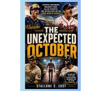 THE UNEXPECTED OCTOBER: Surprise Contenders, Breakout Stars, Fallen Favorites, and the Wild Race for the 2026 World Series