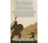 The Unfair Advantage
