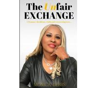 THE UNFAIR EXCHANGE