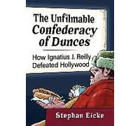 The Unfilmable Confederacy Of Dunces