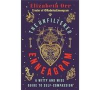 The Unfiltered Enneagram - Elizabeth Orr - SPCK Publishing - Livre en Anglais - Paperback Elizabeth OrrElizabeth Orr (Auteur)