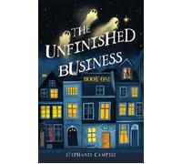 The Unfinished Business Book One - Stéphanie Campisi - Fitzroy Books - ebook (ePub) - Livre
