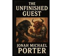 The Unfinished Guest: The Silent Keepers Book Three