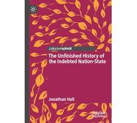 The Unfinished History of the Indebted Nation-State