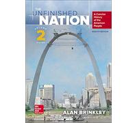The Unfinished Nation: A Concise History of the American People: from 1865