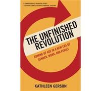 The Unfinished Revolution by Kathleen Gerson Paperback Book Kathleen Gerson (Auteur)