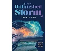 The Unfinished Storm: She's Still Here