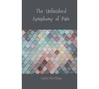 The Unfinished Symphony Of Pain