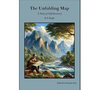 The Unfolding Map A Story of Self-Discovery