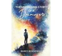 The Unfolding Story Of A Dreamer