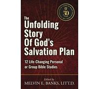 The Unfolding Story Of God's Salvation Plan