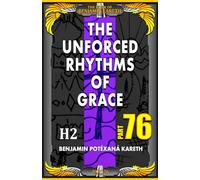 The Unforced Rhythms Of Grace