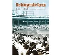 The Unforgettable Season Gordon H. Fleming (Auteur)