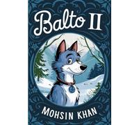 The Unforgettable Story of BALTO II