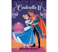 The Unforgettable Story of CINDERELLA II