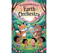 The Unforgettable Story Of Earth Orchestra