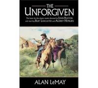 The Unforgiven by Alan LeMay Alan LeMay (Auteur)