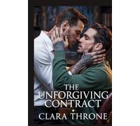 THE UNFORGIVING CONTRACT: A Dark MM Mafia Mpreg Abduction Romance [Enemies To Lovers].