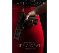 The Unfortunate Life And Death Of William Tell