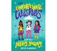 The Unfortunate Wishes of Nelly Young
