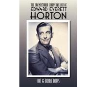 The Unfractured Fairy Tale Life Of Edward Everett Horton