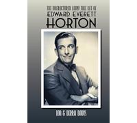 The Unfractured Fairy Tale Life of Edward Everett Horton