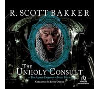 The Unholy Consult (The Aspect Emperor Series)