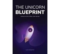 The Unicorn Blueprint