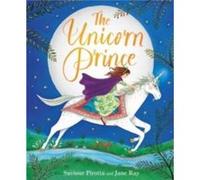 The Unicorn Prince by Saviour Pirotta Unknown (Auteur)