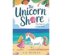 The Unicorn Shore: The Secret of the Shell