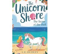 The Unicorn Shore: The Secret of the Shell