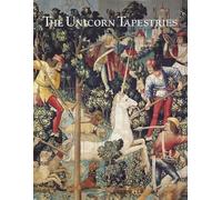 The Unicorn Tapestries: At The Metropolitan Museum Of Art