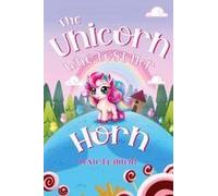 The Unicorn Who Lost Her Horn