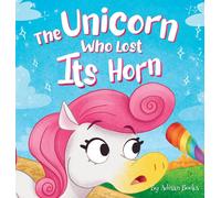 The Unicorn Who Lost Its Horn