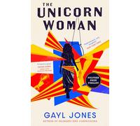 The Unicorn Woman: The Pulitzer Prize Finalist for 2025