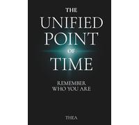 The Unified Point of Time: Remember Who You Are
