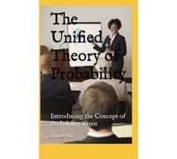 The Unified Theory Of Probability: Introducing The Concept Of Probability Error