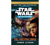 The Unifying Force: Star Wars Legends