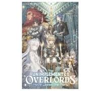 The Unimplemented Overlords Have Joined The Party!, Vol. 1