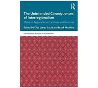 The Unintended Consequences Of Interregionalism