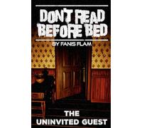 The Uninvited Guest