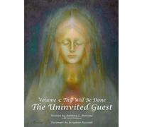 The Uninvited Guest: Volume 3: Thy Will Be Done