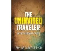 The Uninvited Traveler